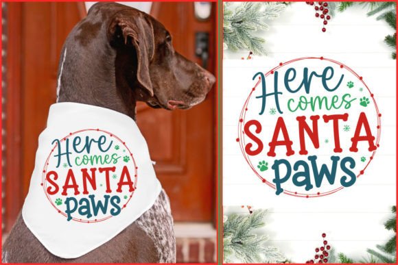 Here Comes Santa Paws Dog SVG Design