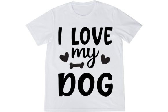 I Love My Dog - Svg Design