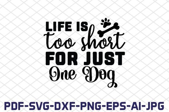 Life is Too Short for Just One Dog