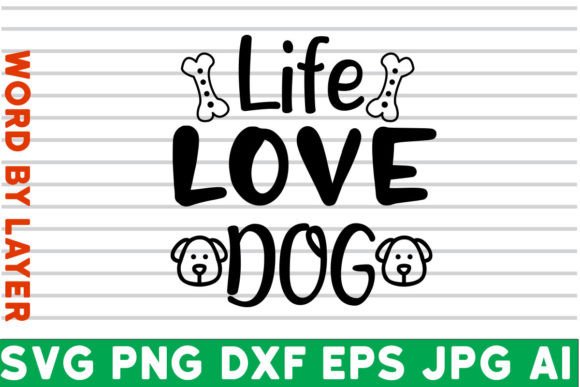Life Love Dog SVG Design