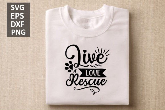 Live Love Rescue Svg