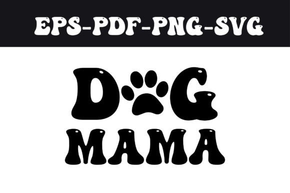 Mama Dog Svg Pet Mama