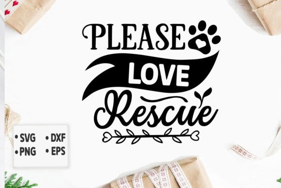 Please Love Rescue Svg