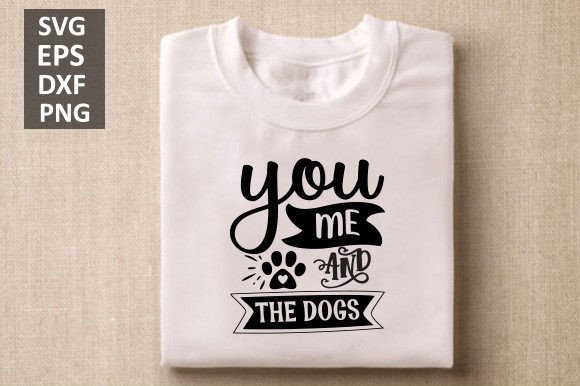You Me and the Dogs Svg